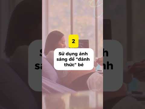 Mẹo hay giúp bé quay mặt ra khi đi siêu âm.